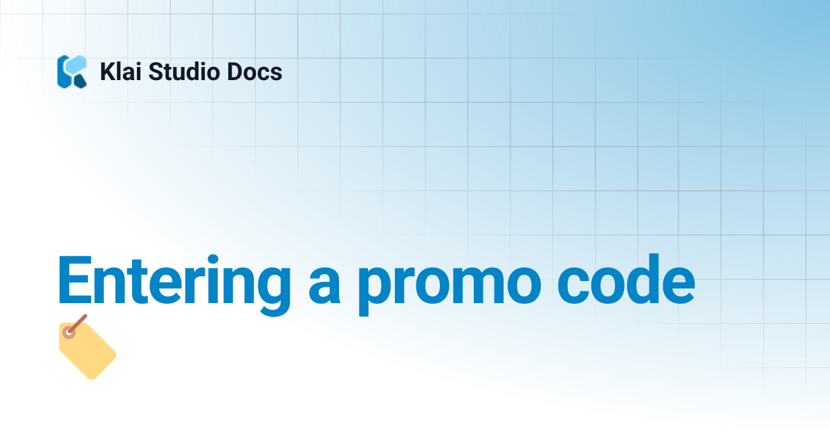 Entering a promo code 🏷️ | Engineering Reference Docs | Klai Studio Docs