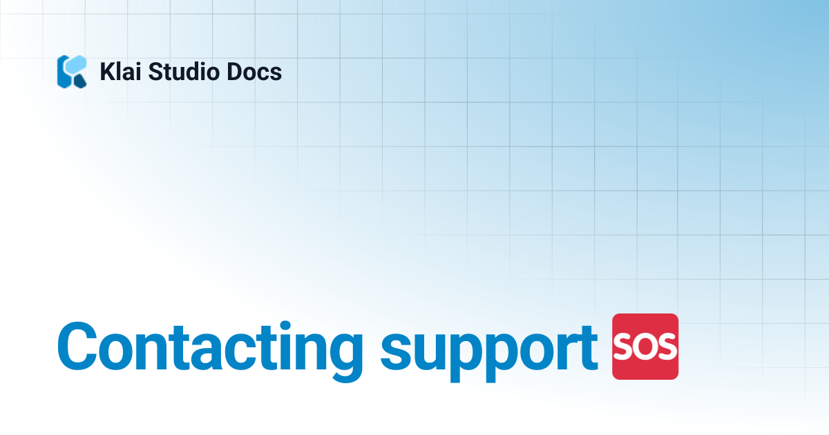 Contacting support 🆘 | Engineering Reference Docs | Klai Studio Docs