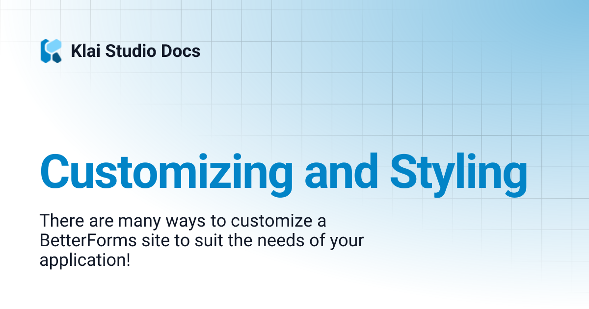 Customizing and Styling | 1.0 dont use | Klai Studio Docs