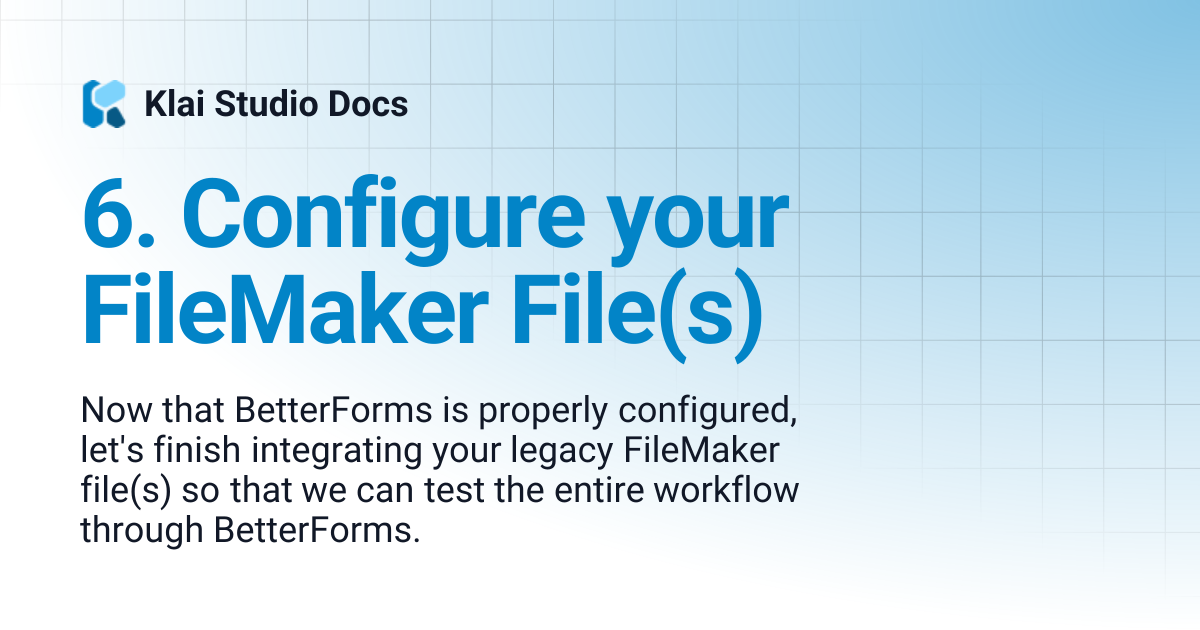 6. Configure your FileMaker File(s) | 1.0 dont use | Klai Studio Docs
