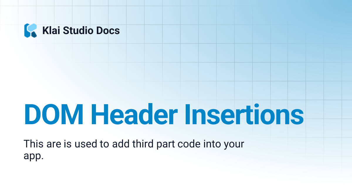 DOM Header Insertions | Klai Studio Docs