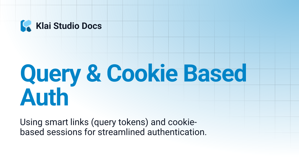 Query & Cookie Based Auth | Klai Studio Docs